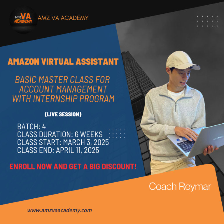 Amazon Virtual Assistant – Basic Master Class for Account Management with Internship Program Batch 4 (Live Session)