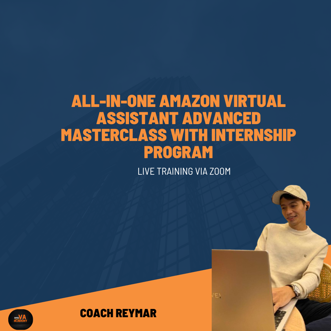 All-in-One Amazon Virtual Assistant Advanced Masterclass with Internship Program